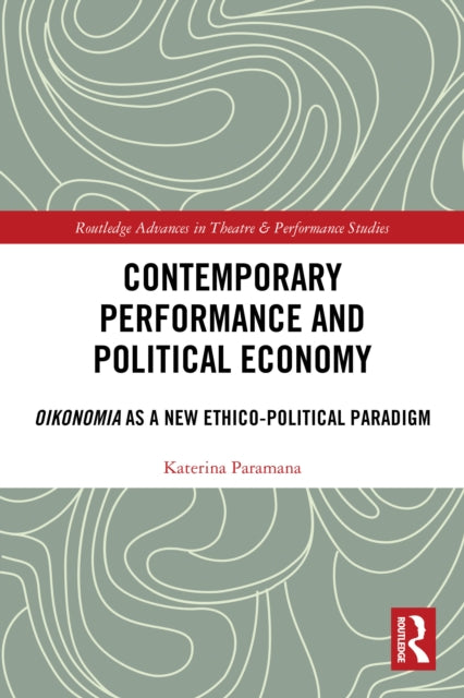 Contemporary Performance And Political By Paramana  Katerina