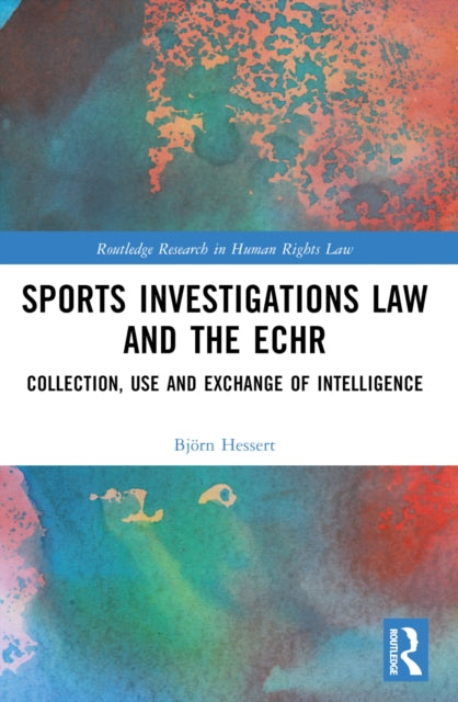 Sports Investigations Law And The Echr By Hessert  Bj    Rn