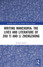 Writing Manchuria The Lives And Litera