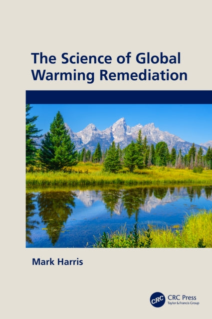 Science Of Global Warming Remediation