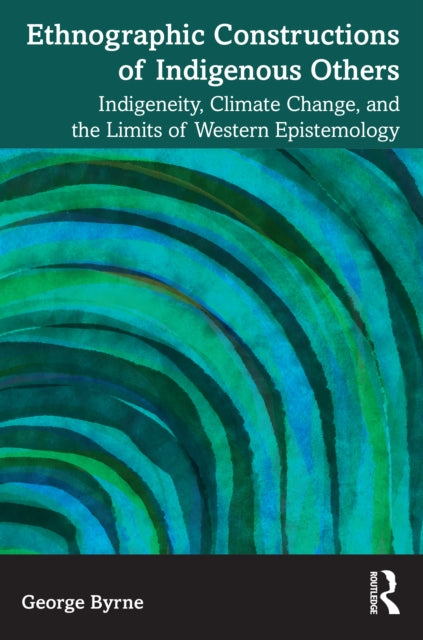 Ethnographic Constructions Of Indigenous