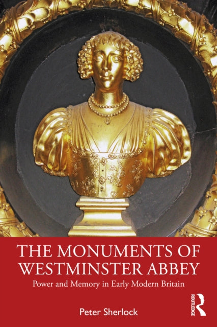 Monuments Of Westminster Abbey