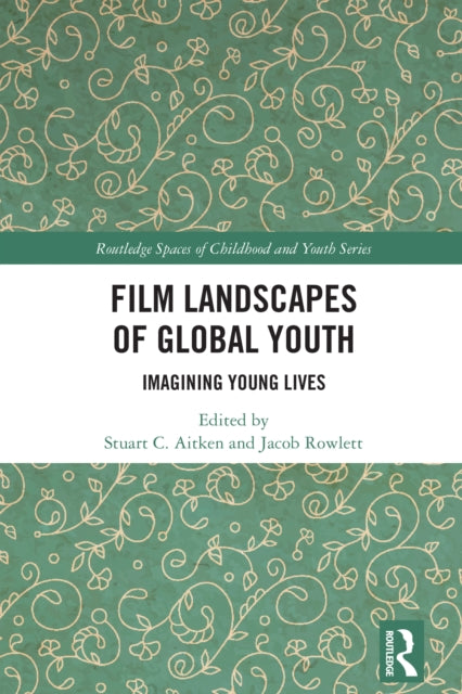 Film Landscapes Of Global Youth