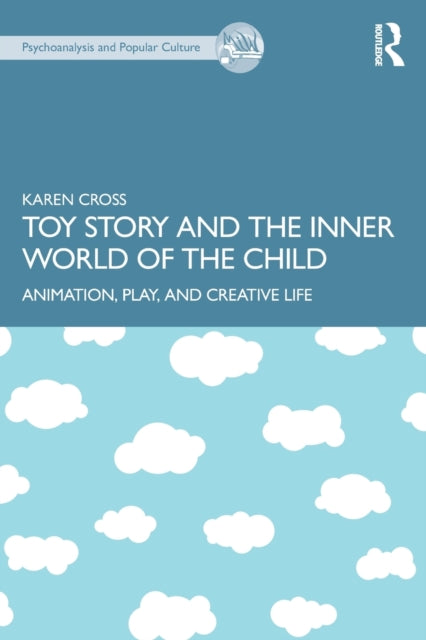 Toy Story & The Inner World Of The Child