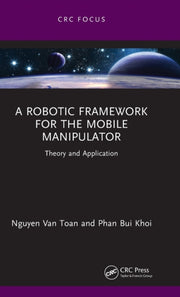 Robotic Framework For The Mobile Manipul