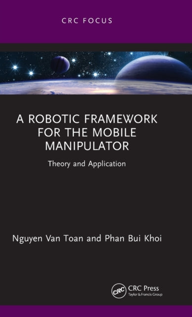 Robotic Framework For The Mobile Manipul