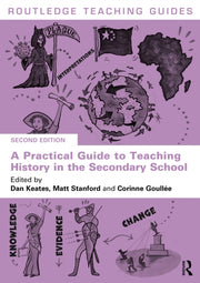 Practical Guide To Teaching History In