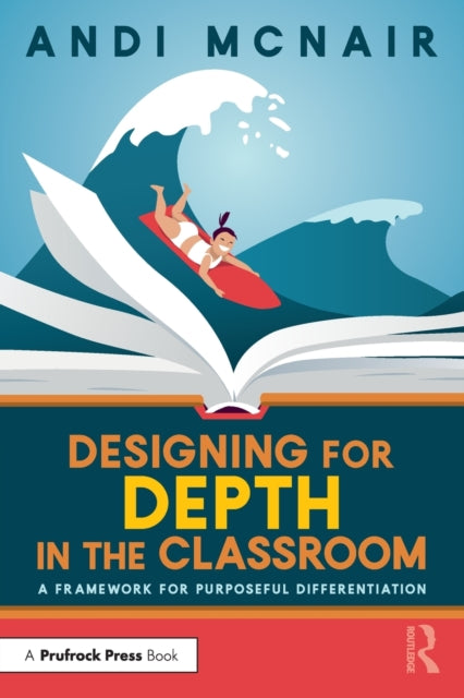 Designing For Depth In The Classroom