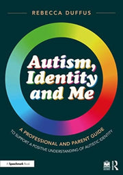 Autism Identity & Me A Professional & Pa By Duffus, Rebecca
