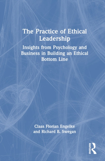 Practice Of Ethical Leadership