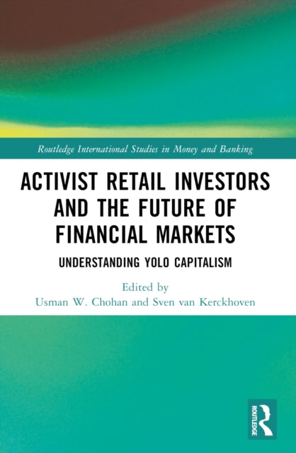 Activist Retail Investors And The Futur By Chohan  Usman W.