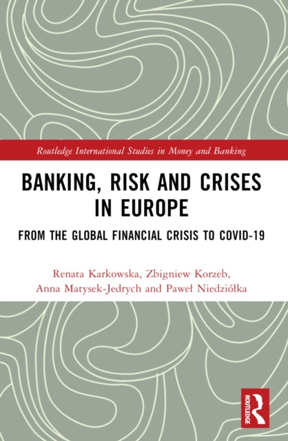 Banking Risk And Crises In Europe