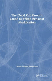 Good Cat Parents Guide To Feline Behavio