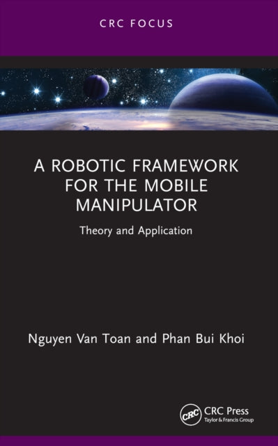 Robotic Framework For The Mobile Manipu