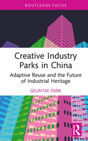 Creative Industry Parks In China By Park  Geuntae