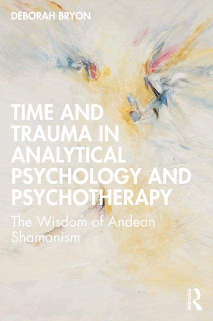 Time & Trauma In Analytical Psychology &