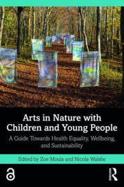 Arts In Nature With Children And Young