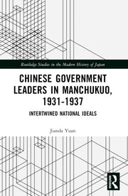 Chinese Government Leaders In Manchukuo By Yuan  Jianda