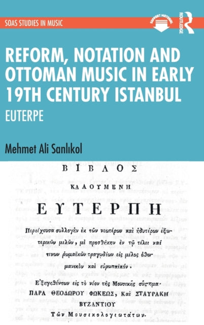 Reform Notation & Ottoman Music In Early
