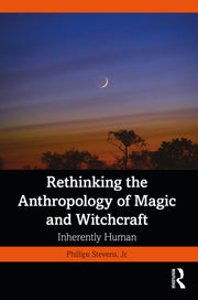 Rethinking The Anthropology Of Magic & W