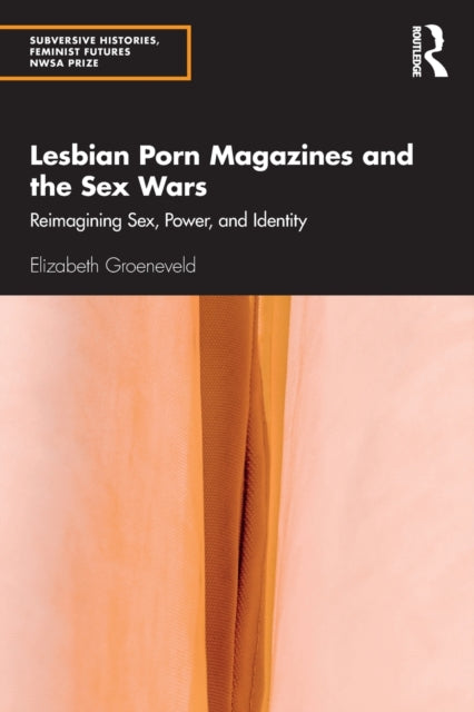 Lesbian Porn Magazines & The Sex Wars