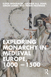Exploring Monarchy In Medieval Europe