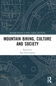Mountain Biking Culture And Society