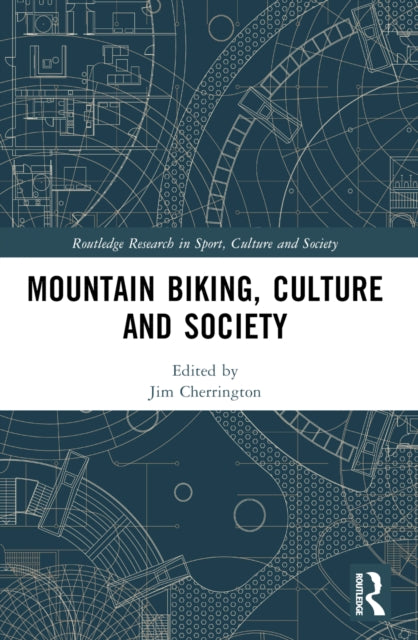 Mountain Biking Culture And Society