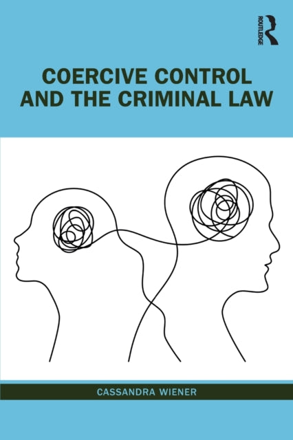 Coercive Control & The Criminal Law