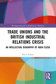 Trade Unions & The British Industrial Re