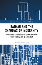 Batman And The Shadows Of Modernity