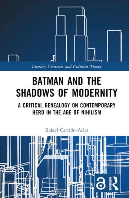 Batman And The Shadows Of Modernity