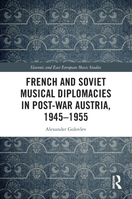 French & Soviet Musical Diplomacies In P