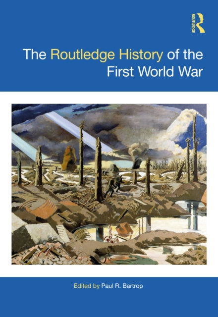 Routledge History Of The First World Wa By Bartrop  Paul R.