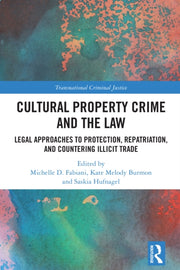 Cultural Property Crime And The Law By Fabiani  Michelle D.