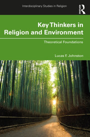Key Thinkers In Religion And Environmen