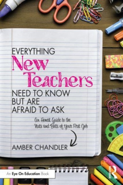 Everything New Teachers Need To Know But