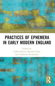 Practices Of Ephemera In Early Modern E