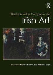 Routledge Companion To Irish Art