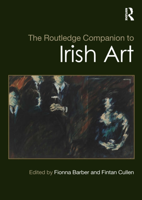 Routledge Companion To Irish Art