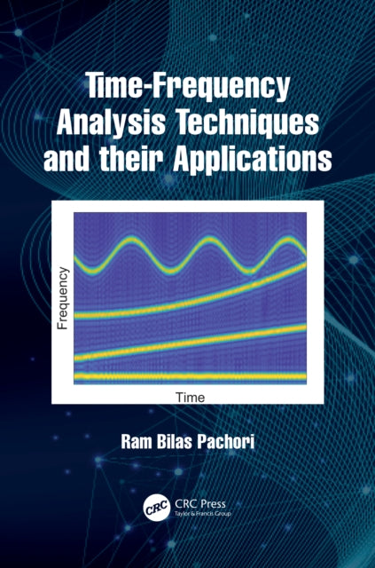 Time-frequency Analysis Techniques And