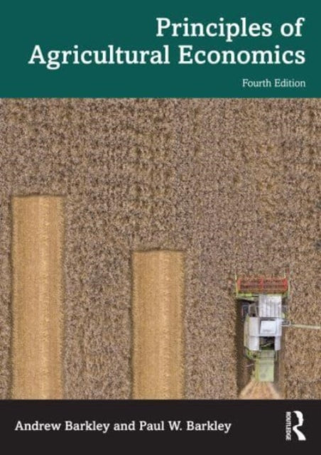 Principles Of Agricultural Economics By Barkley, Andrew