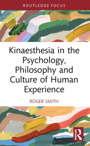 Kinaesthesia In The Psychology Philoso