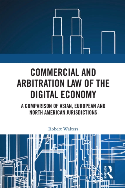 Commercial And Arbitration Law Of The D By Walters  Robert