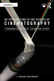 Introduction To The Science Of Cinemato By Arkenberg  Gordon