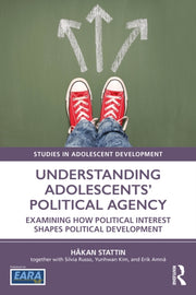 Understanding Adolescents Political Agen By Stattin , H Kan