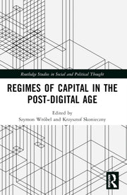 Regimes Of Capital In The Post-digital