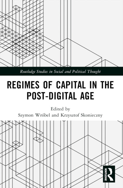 Regimes Of Capital In The Post-digital