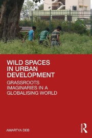 Wild Spaces In Urban Development