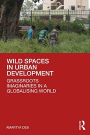 Wild Spaces In Urban Development